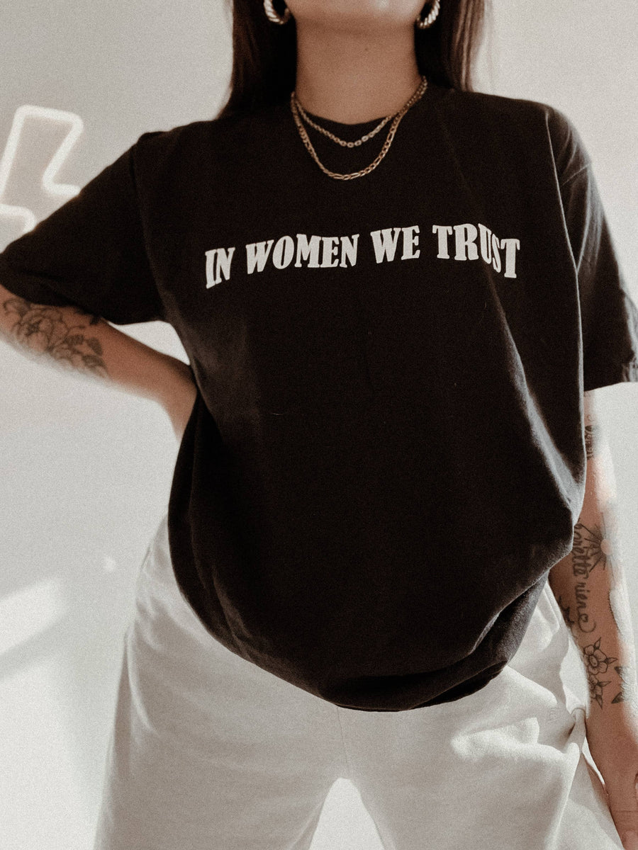 In Women We Trust graphic t-shirt