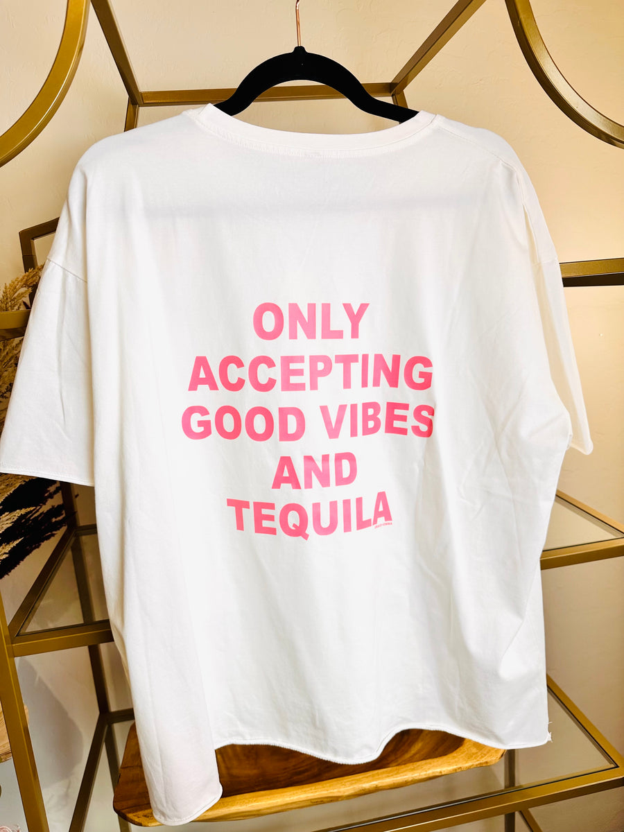Good Vibes and Tequila graphic t-shirt