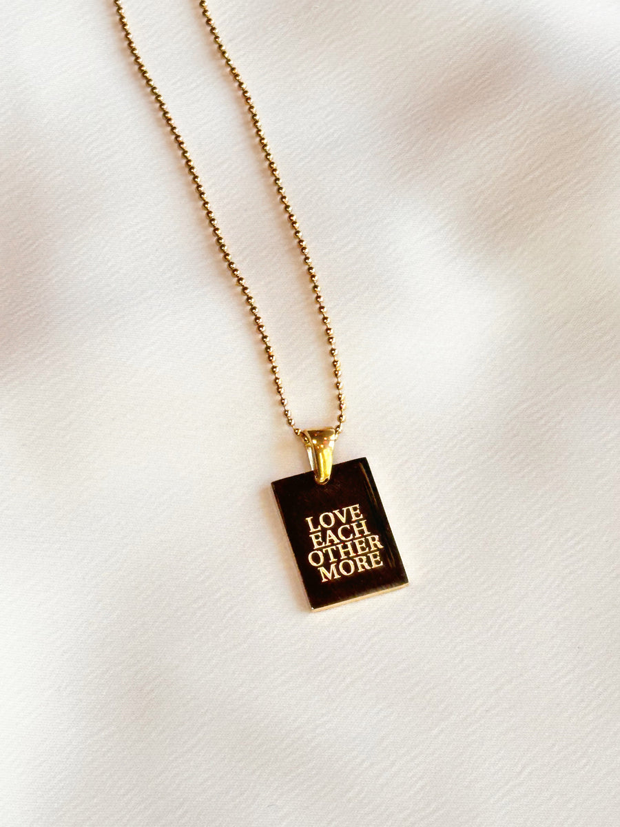 Love Each Other More Empowerment Necklace