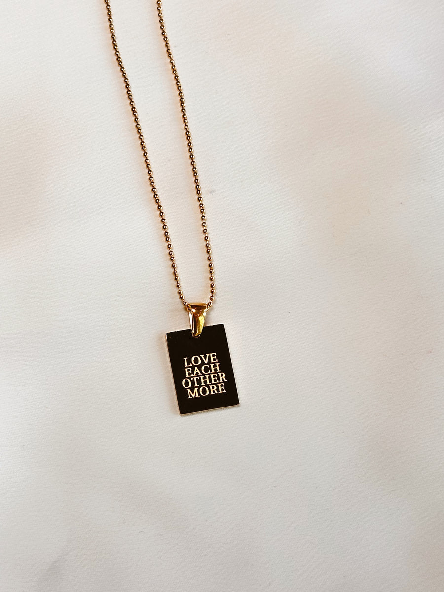Love Each Other More Empowerment Necklace