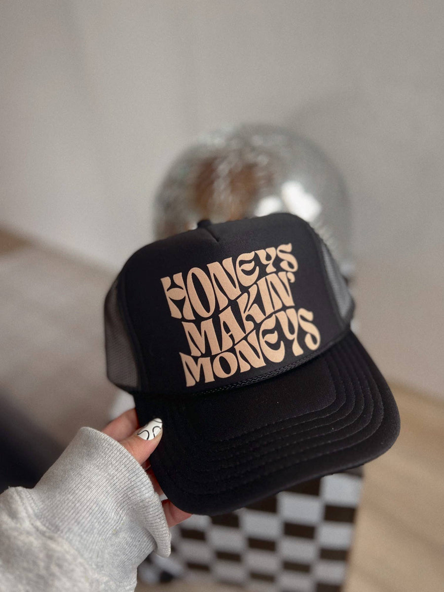 Honeys Makin’ Moneys foam trucker hat