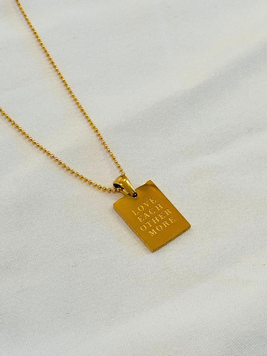 Love Each Other More Empowerment Necklace