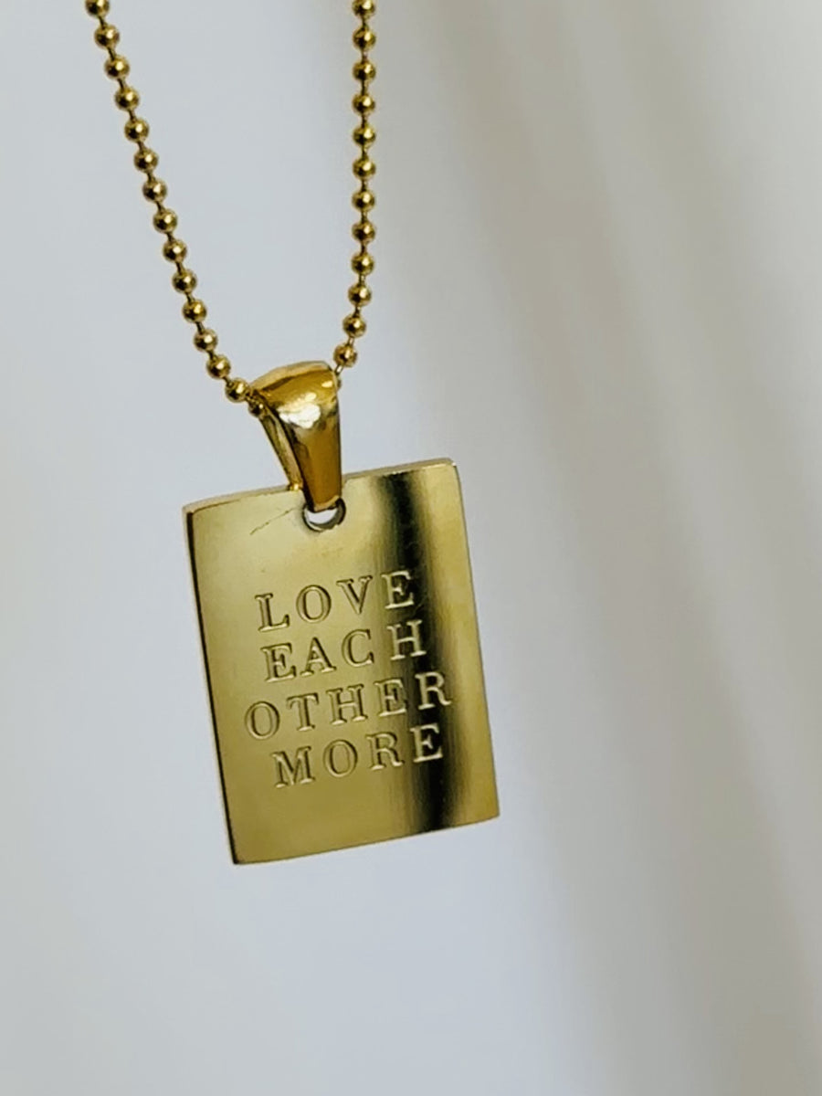 Love Each Other More Empowerment Necklace