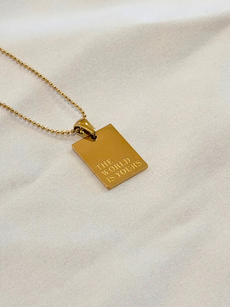 The World is Yours Empowerment Necklace
