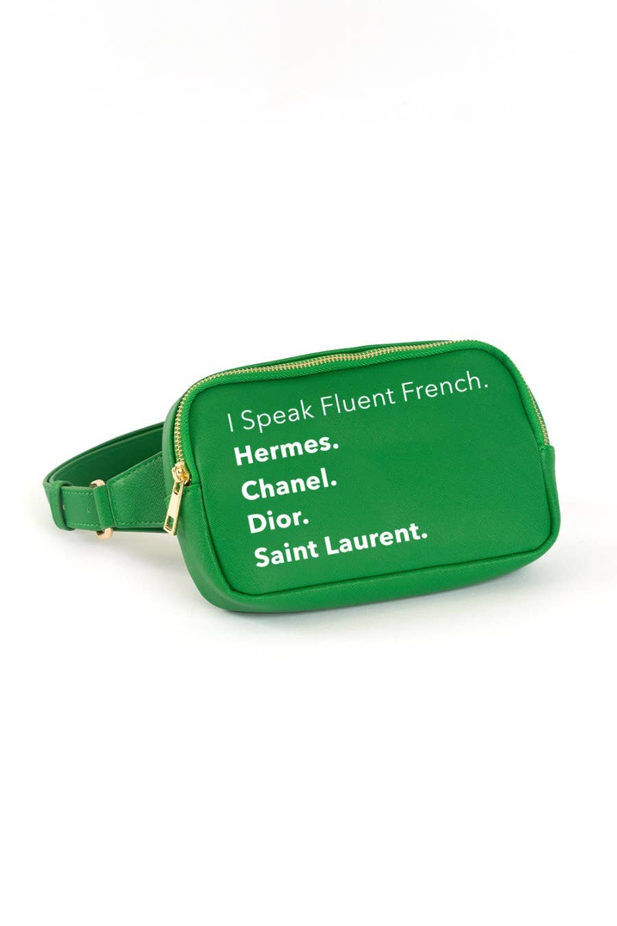 I Speak Fluent French ~ Fanny Pack ~ Green
